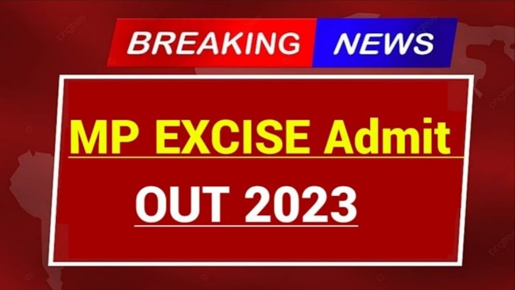 MP Excise Constable Admit Card 2023 Link OUT
