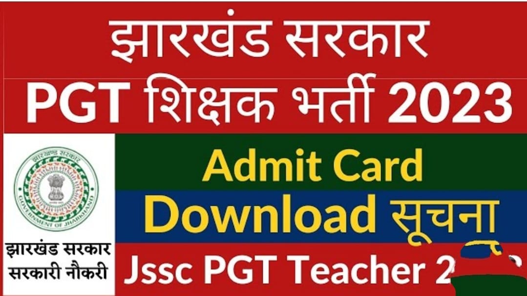 JSSC PGT Teacher Admit Card 2023, PGTTCE Call Letter Download Link @ jssc.nic.in