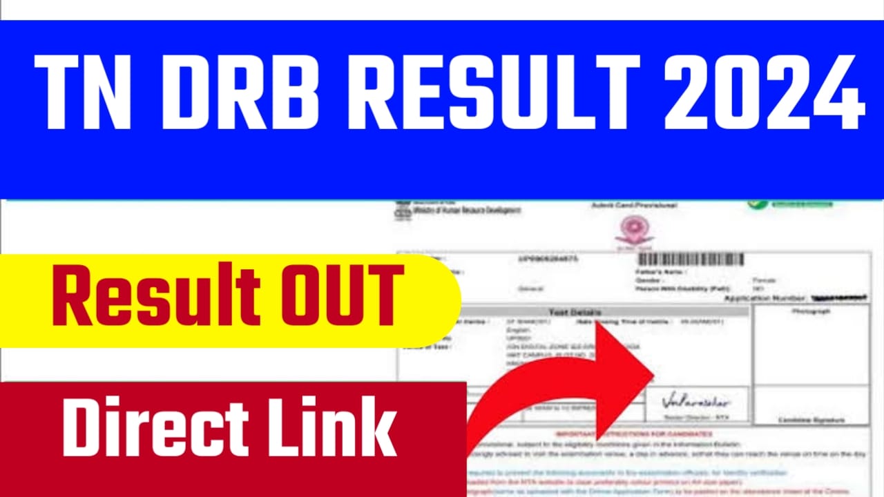 TN DRB Result 2024 Direct Link – Check Cut Off Marks, Merit List @ drbchn.in